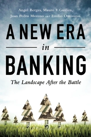 Angel Berges Lobera / A new era in banking (Hardback)