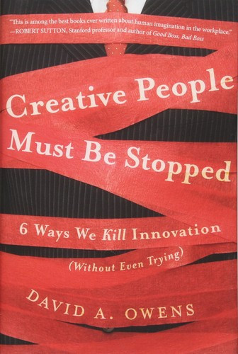 David A. Owens / Creative people must be stopped (Hardback)