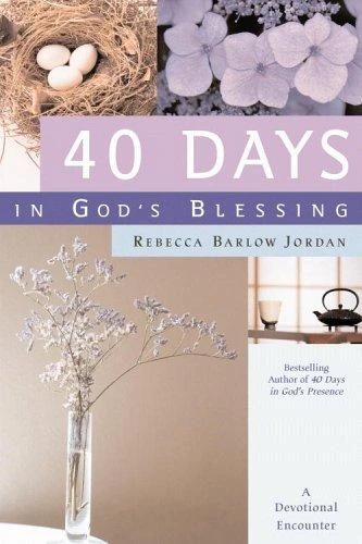 Rebecca Jordan / 40 days in God's blessing (Hardback)