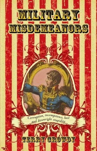 Terry Crowdy / Military Misdemeanors (Hardback)