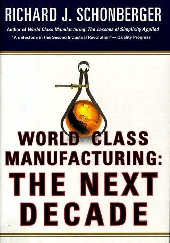 Richard Schonberger / World class manufacturing (Hardback)
