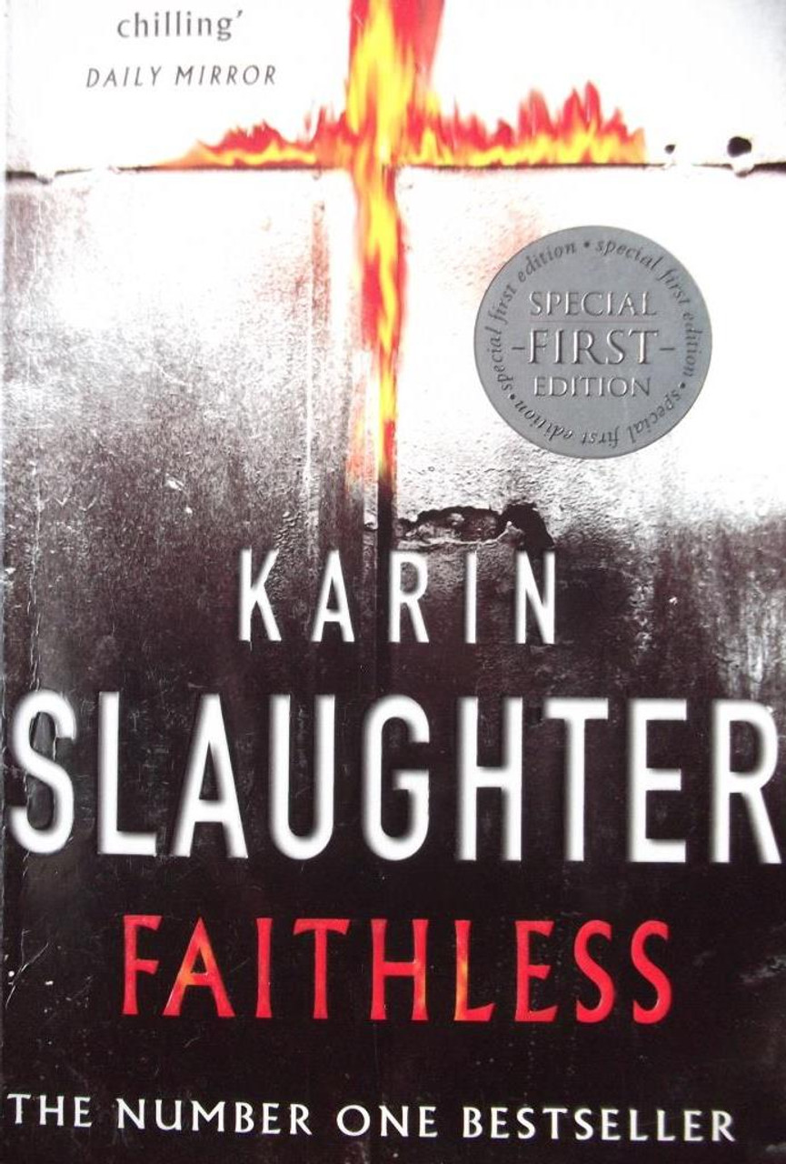Karin Slaughter / Faithless ( Grant County Novels - Book 5 )