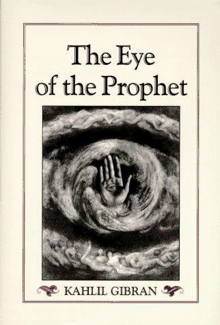 Kahlil Gibran / The eye of the prophet (Hardback)