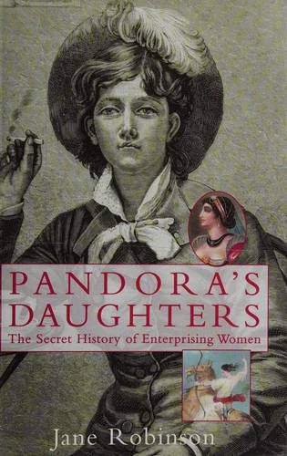 Jane Robinson / Pandora's daughters (Hardback)