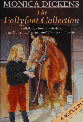 Monica Dickens / The Follyfoot Collection (Hardback)