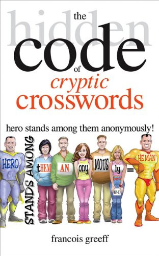 Francois Greeff / The Hidden Code of Cryptic Crosswords (Large Paperback)
