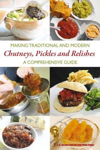 Jeremy Hobson / Making Traditional and Modern Chutneys, Pickles and Relishes (Large Paperback)
