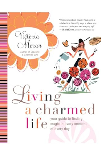 Victoria Moran / Living a Charmed Life (Large Paperback)