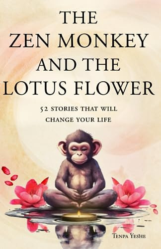 Tenpa Yeshe / The Zen Monkey and the Lotus Flower (Large Paperback)
