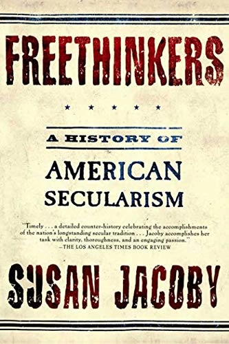 Susan Jacoby / Freethinkers (Large Paperback)