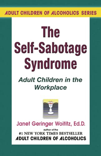 Janet Geringer Woititz / Self Sabotage Syndrome (Large Paperback)