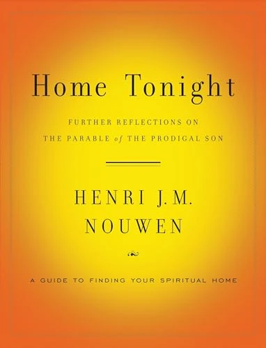 Henri J. M. Nouwen / Home Tonight (Large Paperback)