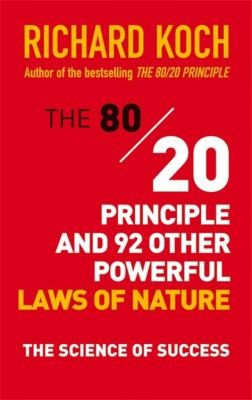 Richard Koch / The 80/20 Principle and 92 Other Powerful Laws of Nature (Large Paperback)