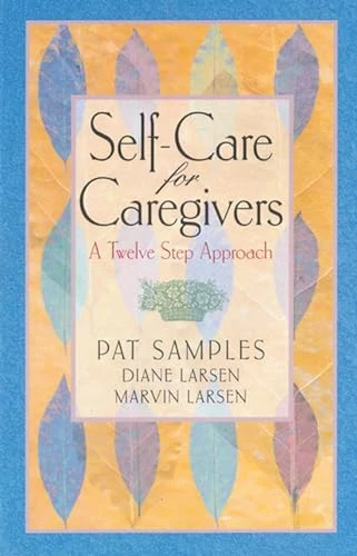 Pat Samples / Self-Care For Caregivers (Large Paperback)