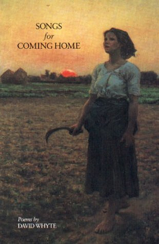 David Whyte / Songs for Coming Home (Large Paperback)