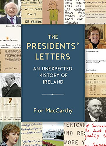 Flor MacCarthy / The Presidents' Letters (Large Paperback)