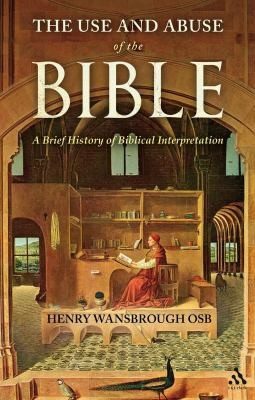 Henry Wansbrough / The Use and Abuse of the Bible (Large Paperback)