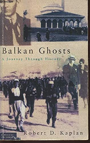 Robert D. Kaplan / Balkan Ghosts (Large Paperback)