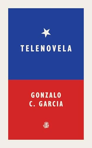 Gonzalo C. Garcia / Telenovela (Large Paperback)