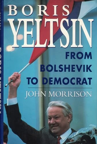 John Morrison / Boris Yeltsin (Large Paperback)