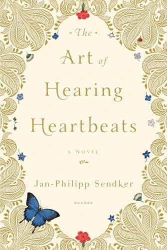 Jan-Philipp Sendker / The Art of Hearing Heartbeats (Large Paperback)