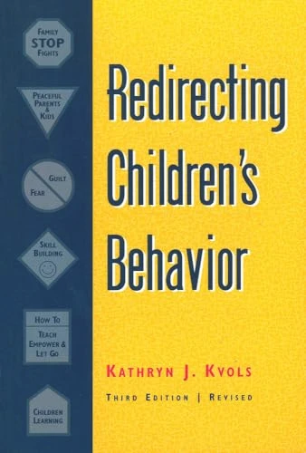 Kathryn J. Kvols / Redirecting Children's Behavior (Large Paperback)