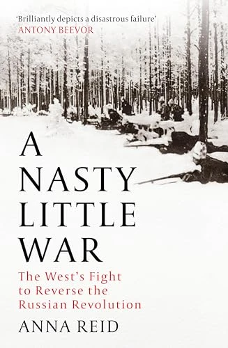 Anna Reid / A Nasty Little War (Large Paperback)