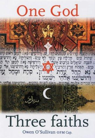 Owen O'Sullivan / One God, Three Faiths (Large Paperback)