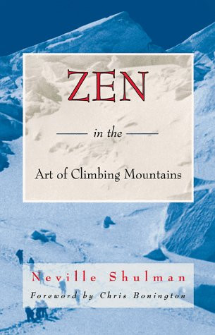 Neville Shulman / Zen in the Art of Climbing Mountains (Large Paperback)