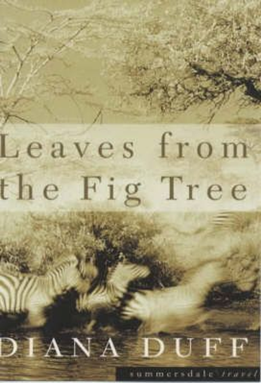 Diana Duff / Leaves from the Fig Tree