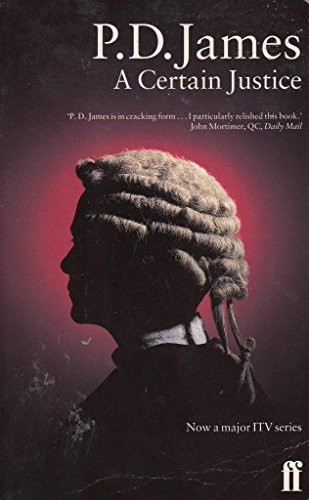 P. D. James / A Certain Justice (Large Paperback)