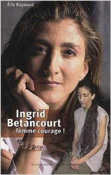 Eric Raynaud / Ingrid Betancourt (Large Paperback)