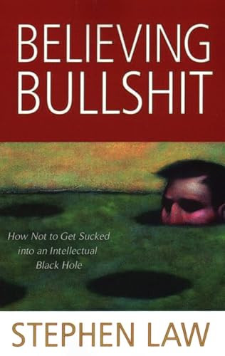 Stephen Law / Believing Bullshit (Large Paperback)