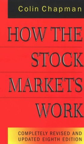 Colin Chapman / How The Stock Markets Work (Large Paperback)