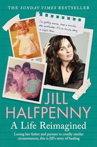 Jill Halfpenny / A Life Reimagined