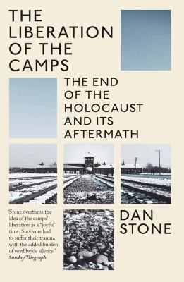 Dan Stone / Liberation of the Camps