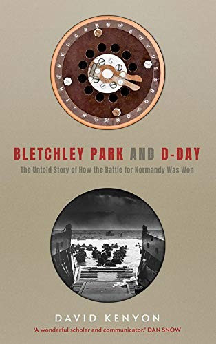 David Kenyon / Bletchley Park and D-Day