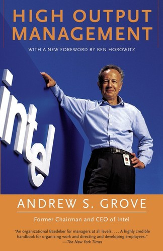 Andrew S. Grove / High Output Management