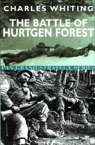 Charles Whiting / The battle of Hurtgen Forest