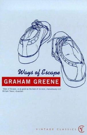 Graham Greene / Ways of escape