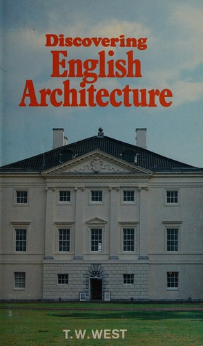 T. W. West / Discovering English architecture