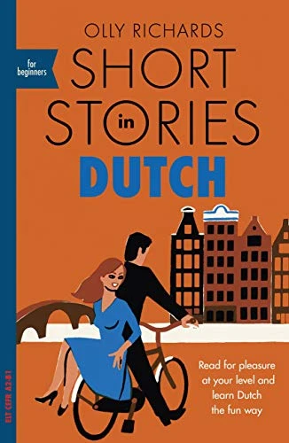 Olly Richards / Short Stories in Dutch for Beginners