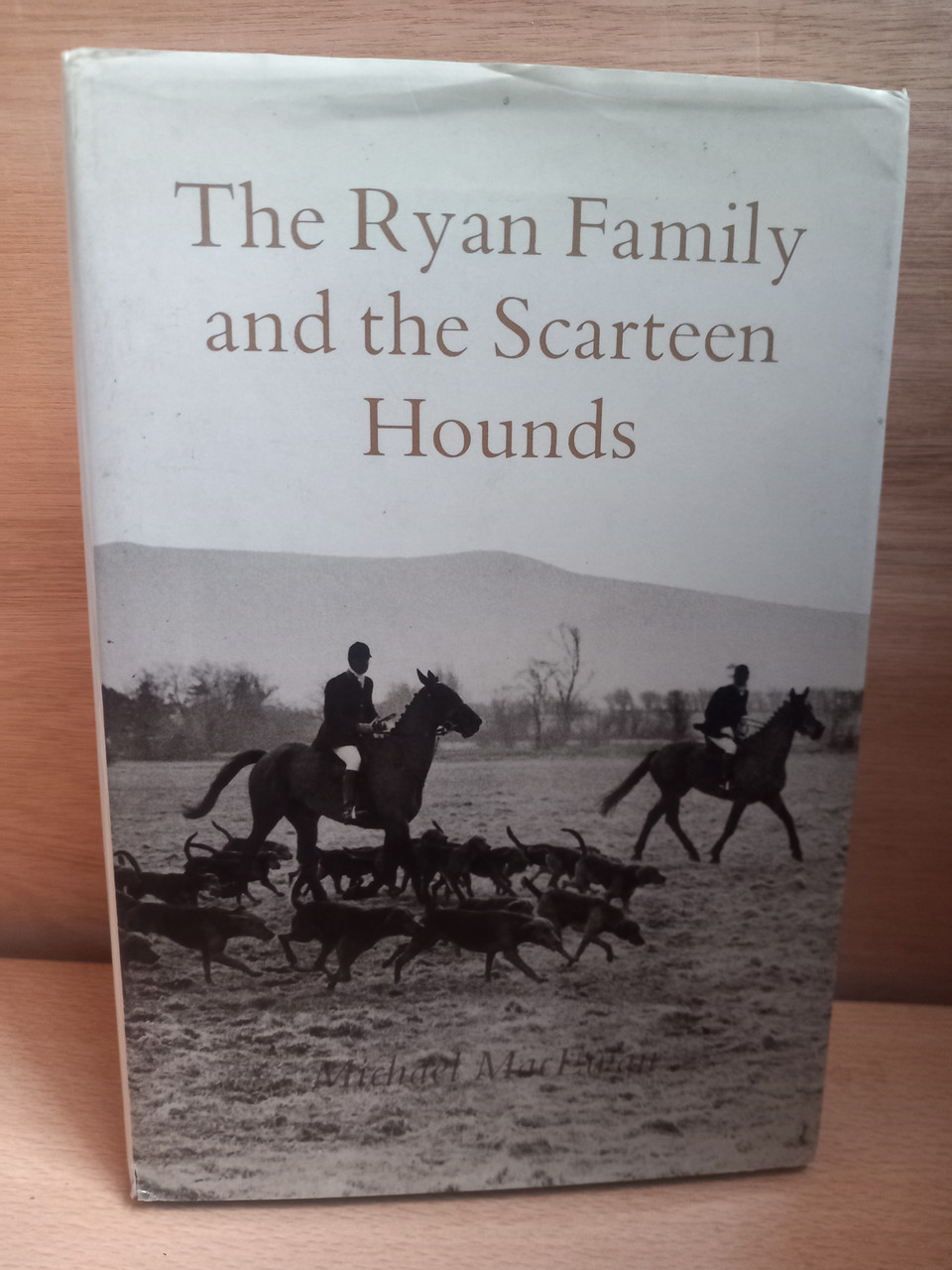 Michael MacEwan - The Ryan Family and the Scarteen Hounds - SIGNED - HB