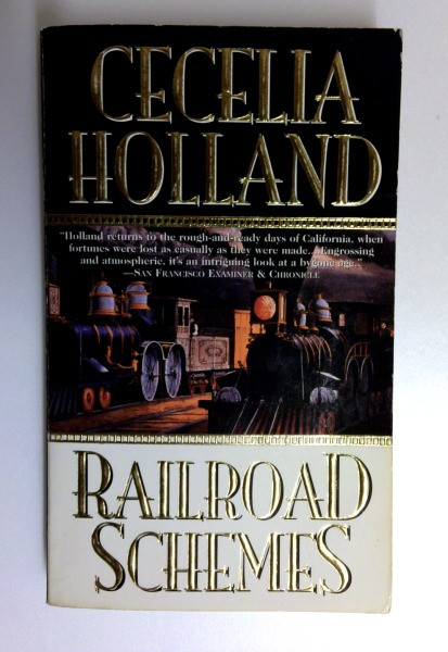 Cecelia Holland / Railroad Schemes (Older Edition Small Paperback)