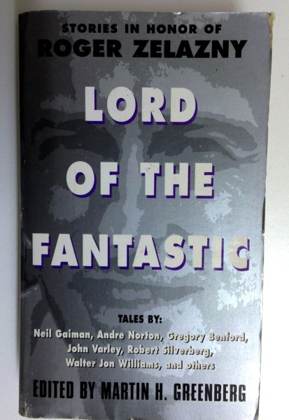 Martin Harry Greenberg / Lord of the Fantastic: Stories in Honor of Roger Zelazny (Older Edition Small Paperback)