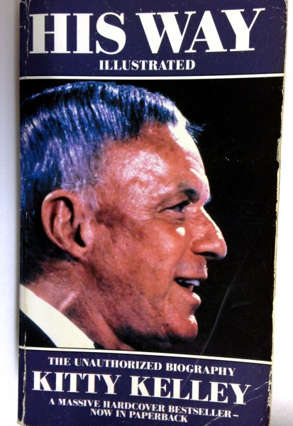 Kitty Kelley / His Way: Unauthorised Biography of Frank Sinatra (Older Edition Small Paperback)