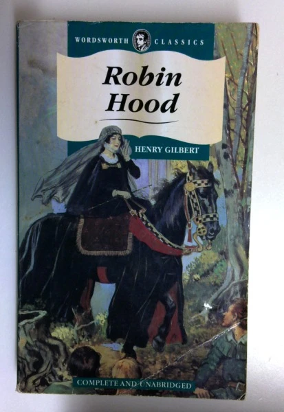 Henry Gilbert / Robin Hood (Wordsworth Children's Classics) (Older Edition Small Paperback)