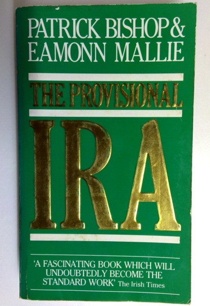 Patrick Bishop / The Provisional Ira (Older Edition Small Paperback)