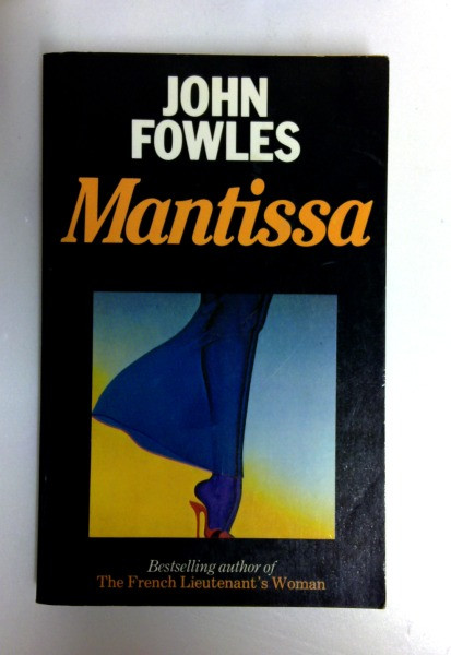 John Fowles / Mantissa (Panther Books) (Older Edition Small Paperback)