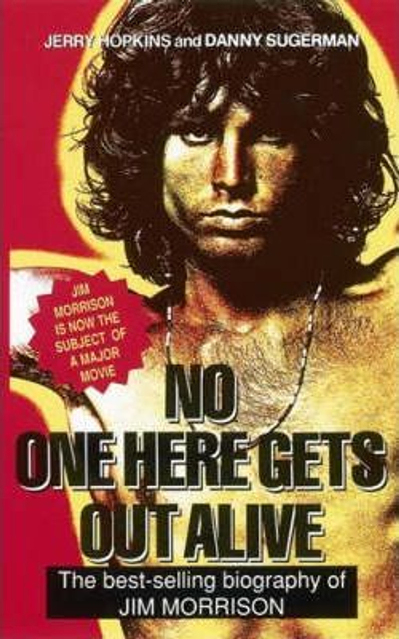 Jerry  Hopkins / No One Here Gets Out Alive